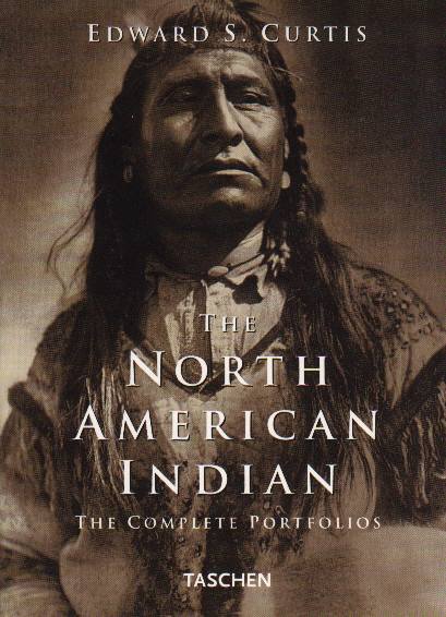 カーティスのインディアン写真集・Edward S. Curtis 「The North American Indian」 カーティスのインディアン写真集・Edward S. Curtis 「The North American Indian」